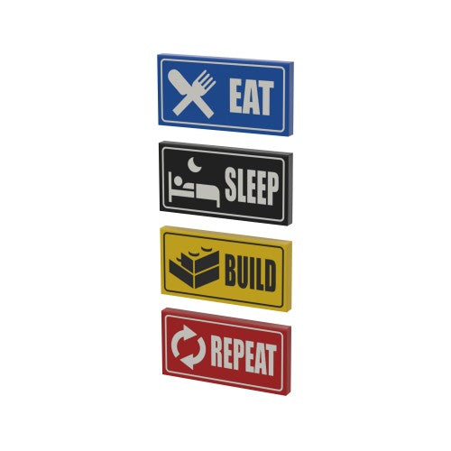 Eat, Sleep, Build, Repeat